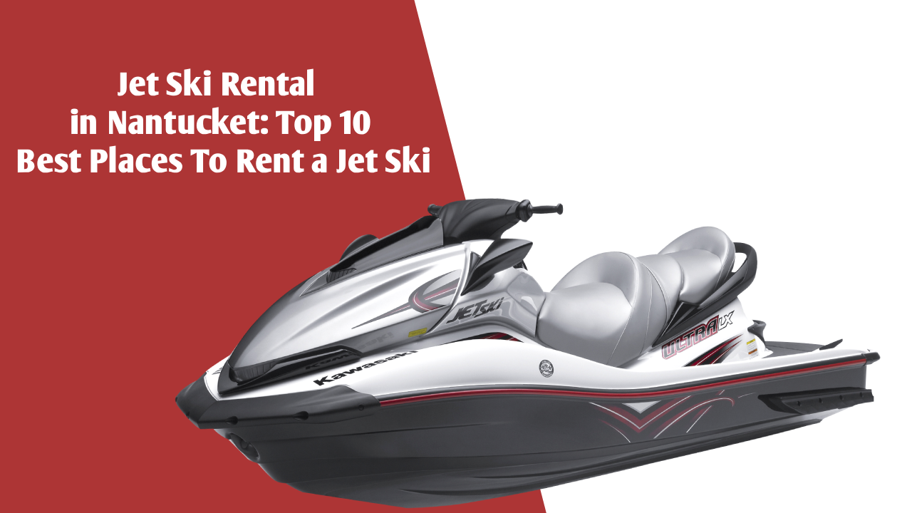 Jet Ski Rental in Nantucket