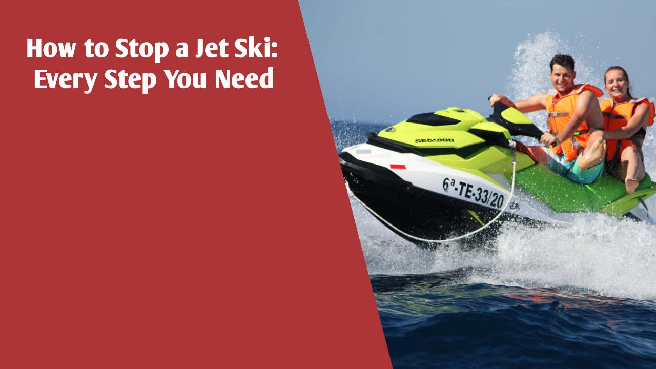 How to Stop a Jet Ski