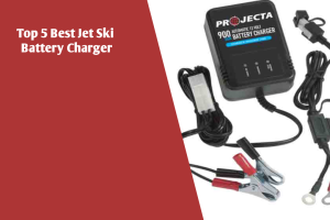 Top 5 Best Jet Ski Battery Charger