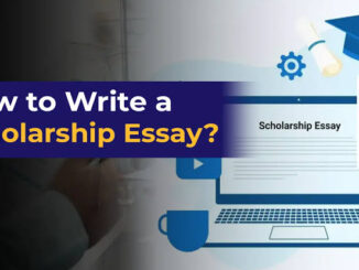 Essential Tips to Write a Winning Scholarship Essay That Stands Out